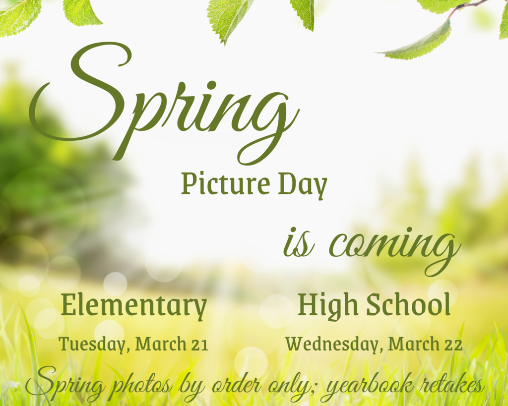 Spring Picture Day March 21 - 22
