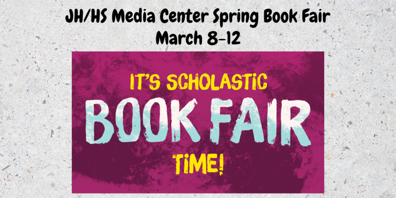 JH/HS Spring Book Fair March 8-12